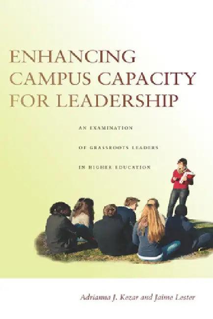Enhancing Campus Capacity for Leadership (English, Adrianna Kezar | Jaime Lester)