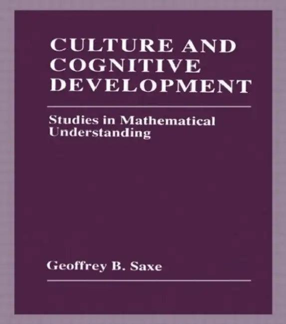 Culture and Cognitive Development (English, Geoffrey B. Saxe)