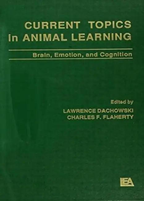 Current Topics in Animal Learning (English, Lawrence Dachowski | Charles F. Flaherty)