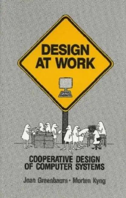 Design at Work (English, Joan Greenbaum)