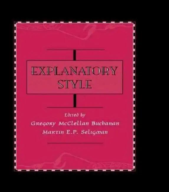 Explanatory Style (English, Gregory McClell Buchanan | Martin E. P. Seligman)