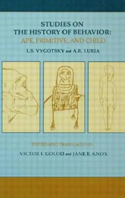 Studies on the History of Behavior (English, L. S. Vygotsky | A. R. Luria)