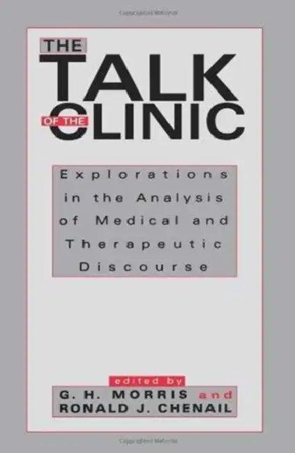 The Talk of the Clinic (English, G. H. Morris)