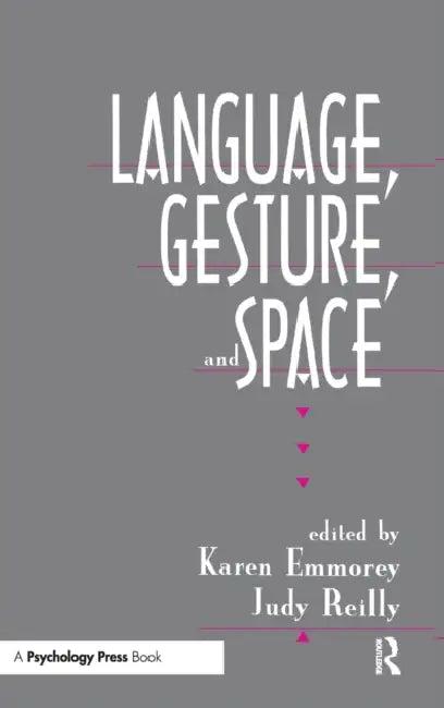 Language, Gesture, and Space (English, Karen Emmorey | Judy S. Reilly)