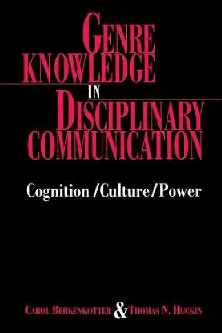 Genre Knowledge in Disciplinary Communication (English, Carol Berkenkotter | Thomas N. Huckin)