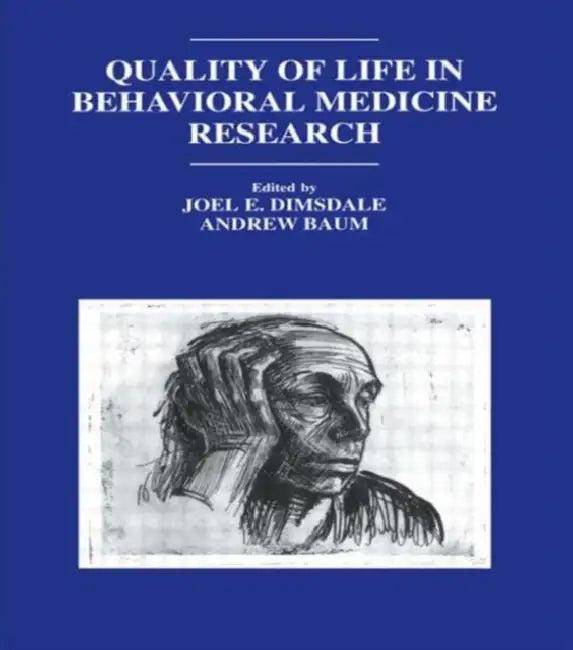 Quality of Life in Behavioral Medicine Research (English, Joel E. Dimsdale)