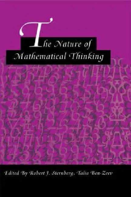 The Nature of Mathematical Thinking (English, Robert J. Sternberg | Talia Ben-Zeev)
