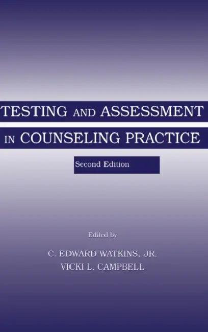 Testing and Assessment in Counseling Practice (English, C. Edward Watkins Jr | Vicki L. Campbell)