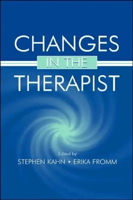 Changes in the Therapist (English, Stephen Kahn | Erika Fromm)