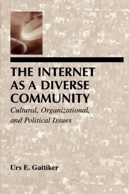 The Internet As A Diverse Community (English, Urs E. Gattiker)