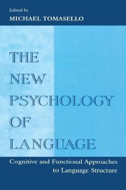 The New Psychology of Language (English, Michael Tomasello)