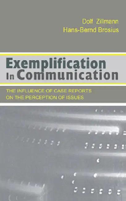 Exemplification in Communication (English, Dolf Zillmann | Hans-Bernd Brosius)