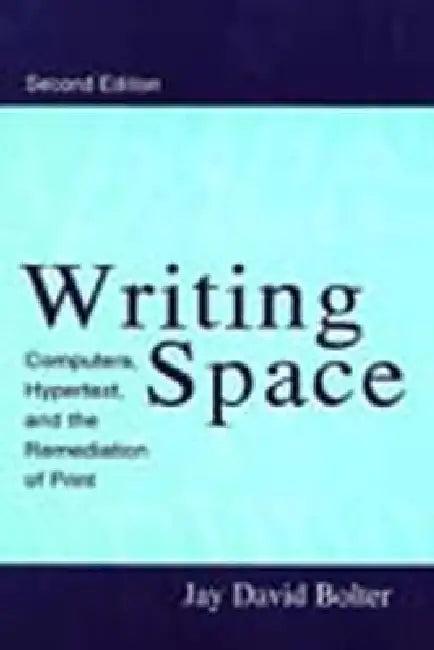 Writing Space (English, Jay David Bolter)