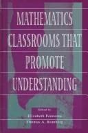 Mathematics Classrooms That Promote Understanding (English, Elizabeth Fennema | Thomas A. Romberg)