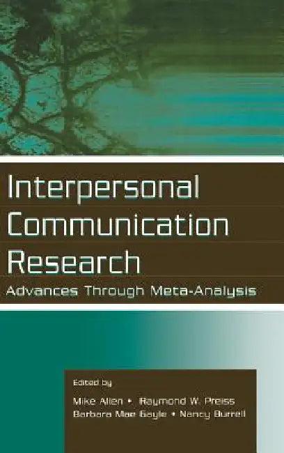 Interpersonal Communication Research (English, Mike Allen | Raymond W. Preiss | Barbara Mae Gayle)