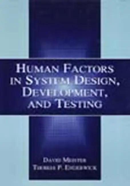 Human Factors in System Design, Development, and Testing (English, David Meister | Thomas P. Enderwick)