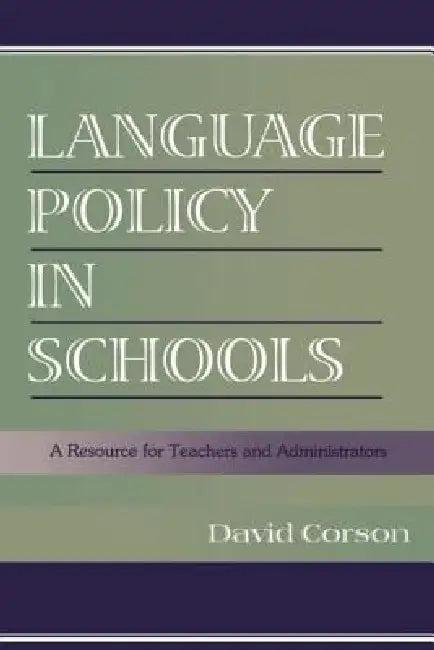 Language Policy in Schools (English, David Corson)