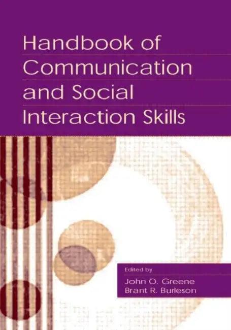 Handbook of Communication and Social Interaction Skills (English, John O. Greene)