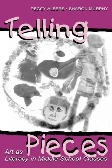 Telling Pieces (English, Peggy Albers)