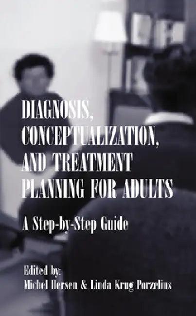 Diagnosis, Conceptualization, and Treatment Planning for Adults (English, Michel Hersen | Linda Krug Porzelius)