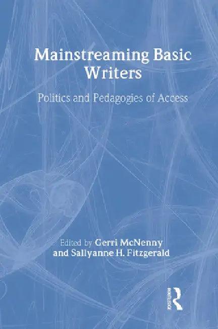 Mainstreaming Basic Writers (English, Gerri McNenny | Sallyanne H. Fitzgerald)