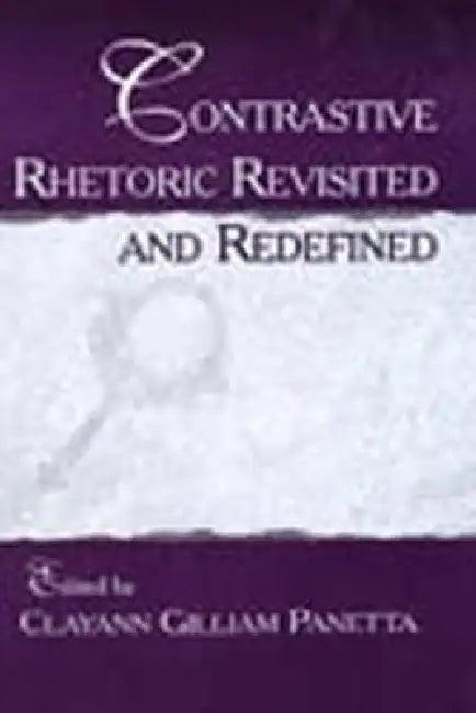 Contrastive Rhetoric Revisited and Redefined (English, Clayann Gilliam Panetta)