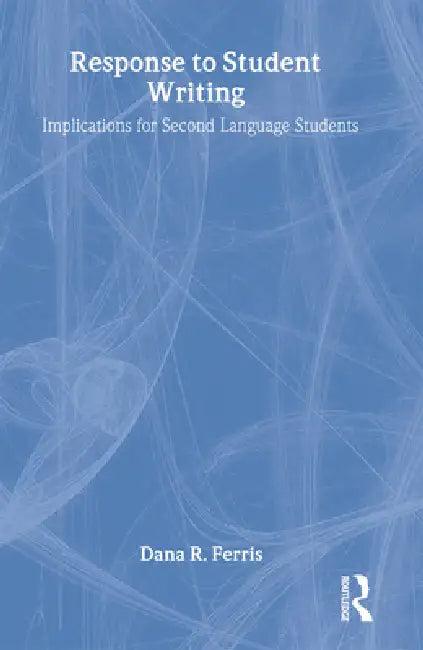 Response To Student Writing (English, Dana R. Ferris)