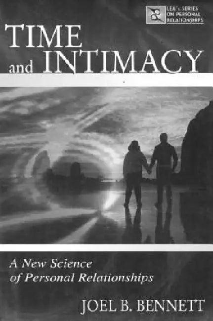 Time and Intimacy (English, Joel B. Bennett)