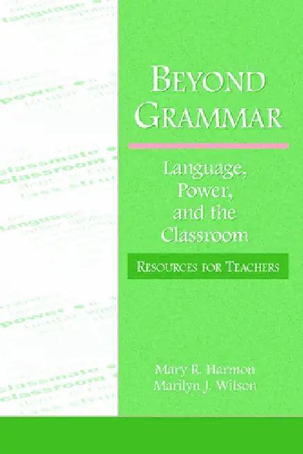 Beyond Grammar (English, Mary R. Harmon | Marilyn J. Wilson)