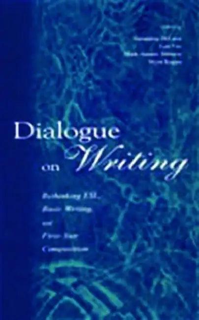 Dialogue on Writing (English, Geraldine Deluca)