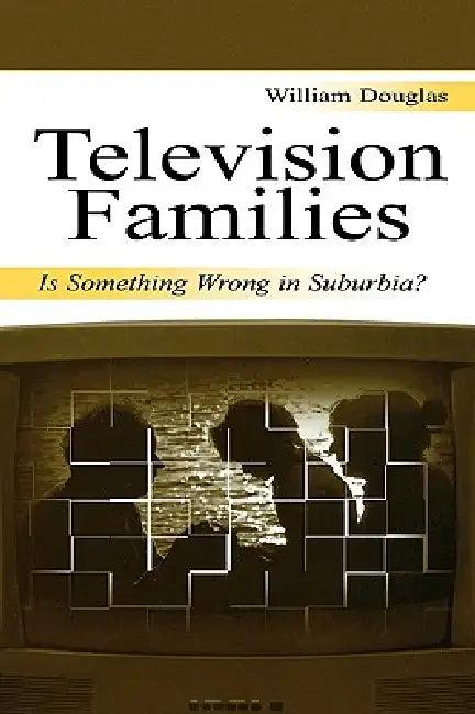 Television Families (English, William Douglas)
