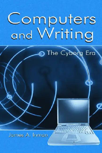 Computers and Writing (English, James A. Inman)