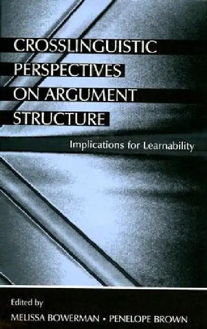 Crosslinguistic Perspectives on Argument Structure (English, Melissa Bowerman | Penelope Brown)