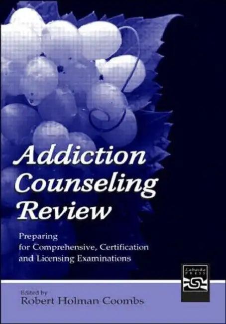 Addiction Counseling Review (English, Robert Holman Coombs)