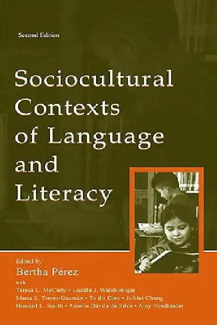 Sociocultural Contexts of Language and Literacy (English, Teresa L. McCarty | Lucille J. Watahomigie | To Thi Dien)
