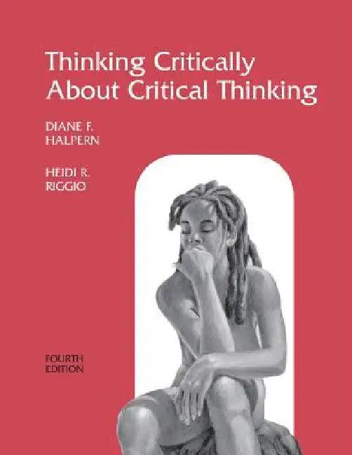 Thinking Critically About Critical Thinking (English, Halpern Diane F. | Heidi R. Riggio)