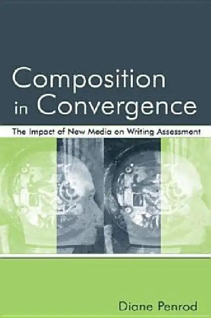 Composition in Convergence (English, Diane Penrod)