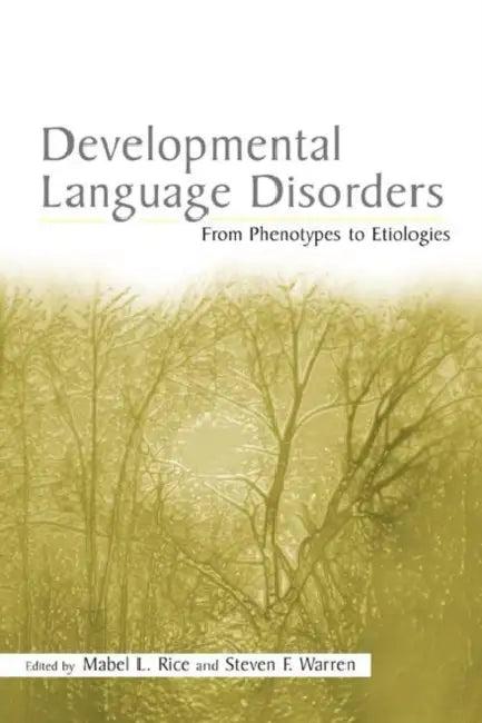 Developmental Language Disorders (English, Mabel L. Rice)