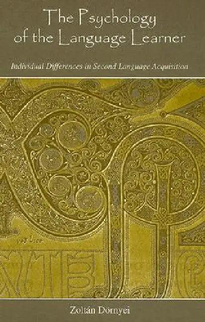 The Psychology of the Language Learner (English, Zoltán Dörnyei)