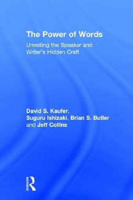 The Power of Words (English, David S. Kaufer | Suguru Ishizaki | Brian S. Butler)