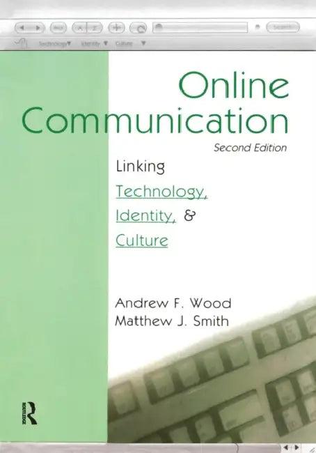 Online Communication (English, Andrew F. Wood | Matthew J. Smith)