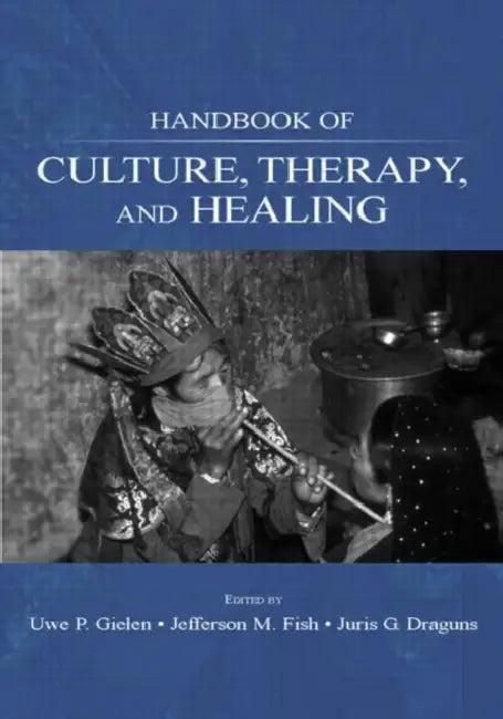 Handbook of Culture, Therapy, and Healing (English, Uwe P. Gielen | Jefferson M. Fish | Juris G. Draguns)