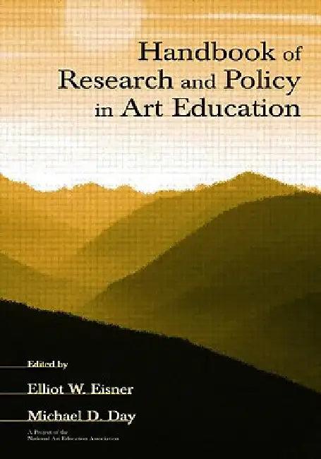Handbook of Research and Policy in Art Education (English, Elliot W. Eisner | Michael D. Day)