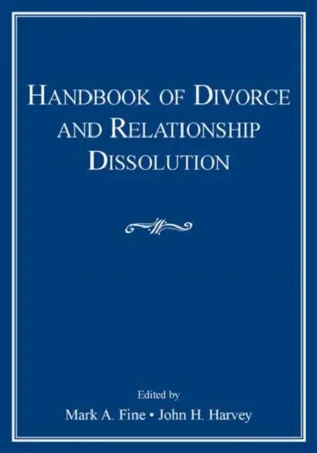 Handbook of Divorce and Relationship Dissolution (English, Mark A. Fine | John H. Harvey)