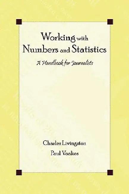 Working with Numbers and Statistics (English, Livingston Charles | Paul S. Voakes)
