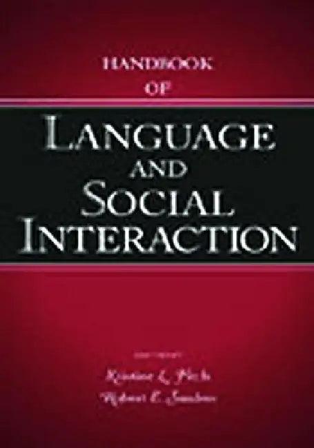 Handbook of Language and Social Interaction (English, Kristine L. Fitch | Robert E. Sanders)