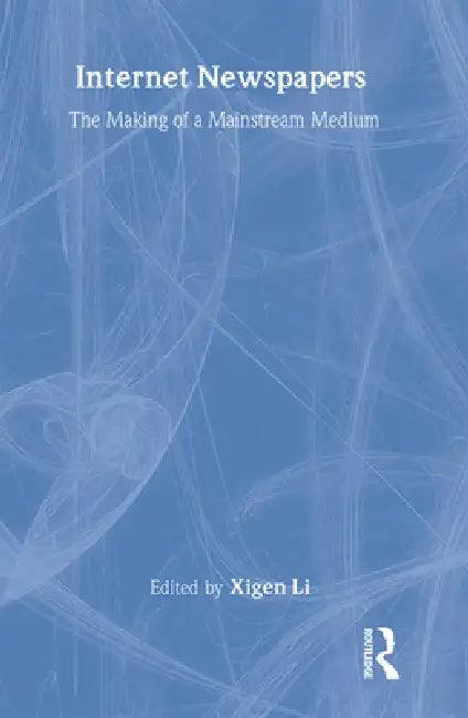 Internet Newspapers (English, Xigen Li)