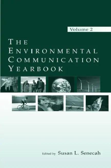 The Environmental Communication Yearbook (English, Susan Senecah)