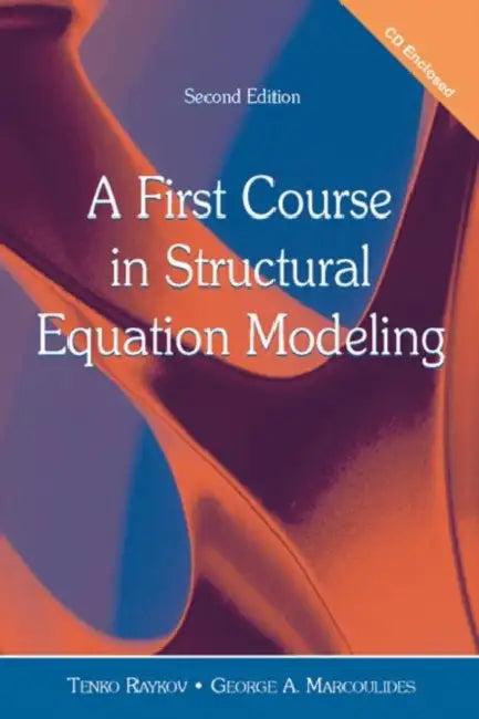 A First Course in Structural Equation Modeling [With CDROM] (English, Tenko Raykov | George A. Marcoulides)