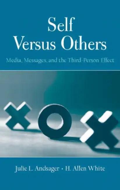 Self Versus Others (English, Julie L. Andsager | H. Allen White)